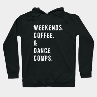 Vintage Dance Competition Coach Weekends Coffee And Dance Comps Hoodie